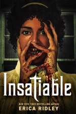 Insatiable