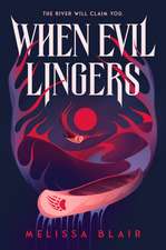 When Evil Lingers