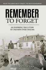 Remember To Forget