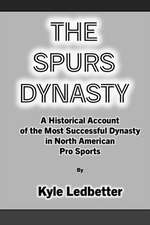 The Spurs Dynasty