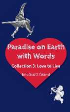 Paradise on Earth with Words Volume 3