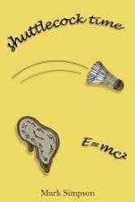 Simpson, M: Shuttlecock Time