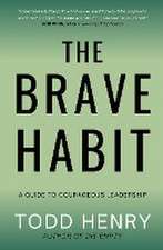 The Brave Habit