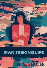 Man Seeking Life