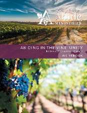 Abiding in the Vine / Unity - Retreat Leader Guide