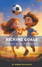 Kicking Goals