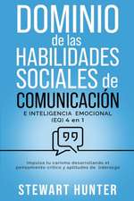 Dominio de las Habilidades Sociales de Comunicación e Inteligencia Emocional (EQ)