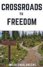 Crossroads to Freedom