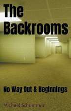 Backrooms No Way Out and Beginnings