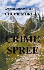 Crime Spree, A Buck Taylor Novel