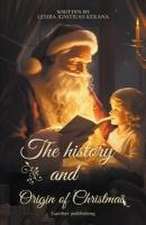 The History and Origin of Christmas