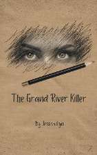 The Grand River Killer