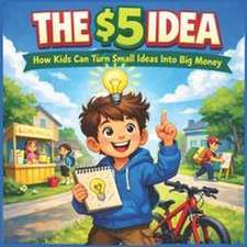 The $5 Idea