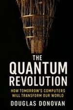 The Quantum Revolution