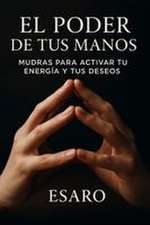 El Poder de tus Manos