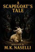 A Scapegoat's Tale
