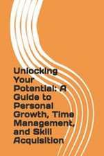 Unlocking Your Potential