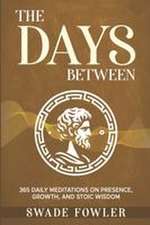 The Days Between