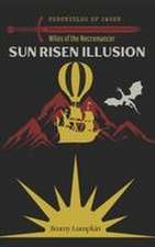Sun Risen Illusion
