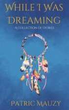 While I Was Dreaming