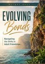 Evolving Bonds