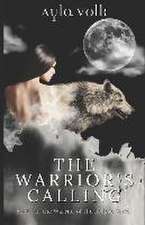 The Warrior's Calling: An Alpha Romance Novella