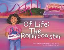 Of Life: The Rollercoaster