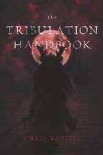 The Tribulation Handbook.