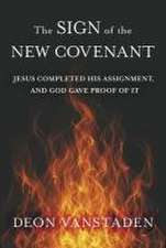 The Sign of the New Covenant