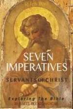 Seven Imperatives: Exploring the Bible