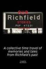 Our Richfield Stories- Volume One