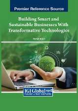 Building Smart and Sustainable Businesses With Transformative Technologies