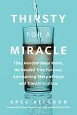 Thirsty for a Miracle