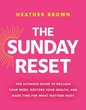 The Sunday Reset