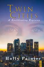 Twin Cities: A Spellbinding Beginning