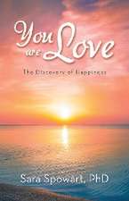 You are Love: The Discovery of Happiness