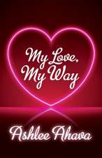 My Love, My Way