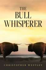 The Bull Whisperer