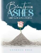 Beauty for Ashes