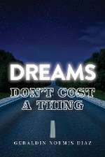 Dreams Don't Cost A Thing