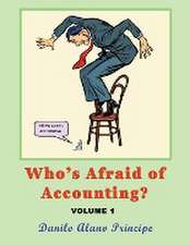 Who's Afraid of Accounting?: Volume 1