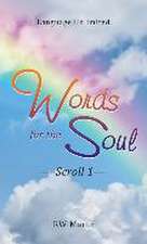 Words for the Soul: Language Unlimited Scroll 1