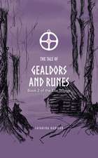 The Tale of Gealdors and Runes