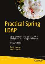 Practical Spring LDAP: Using Enterprise Java-Based LDAP in Spring Data and Spring Framework 6