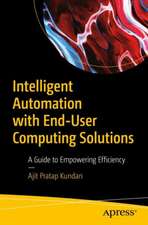 Intelligent Automation with End-User Computing Solutions