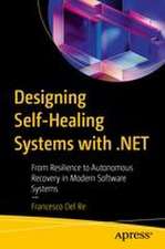 Designing Self-Healing Systems with .NET