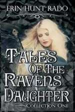 Tales of the Ravensdaughter - Collection One