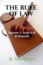 Rule of Law: Volume 1, Issue 4 of Brillopedia