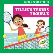 Tillie's Tennis Trouble