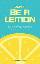 Don't Be A Lemon